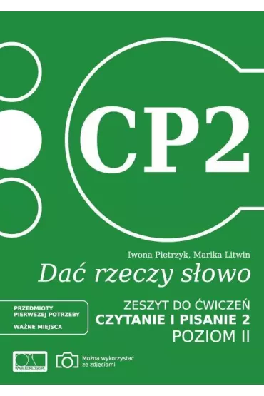 Da� rzeczy s�owo. Czytanie i pisanie 2. Poziom 2 - Iwona Pietrzyk, Marika Litwin