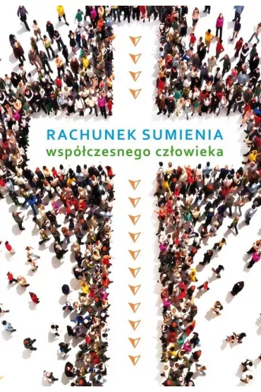 Rachunek sumienia wsp�czesnego cz�owieka - Piotr Ko�lak