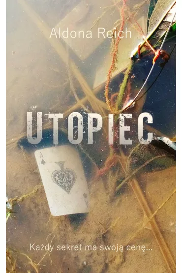Utopiec. Tomasz Radwan. Tom 3 - Aldona  Reich