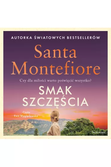 Audiobook Smak szcz�cia mp3 - Santa Montefiore