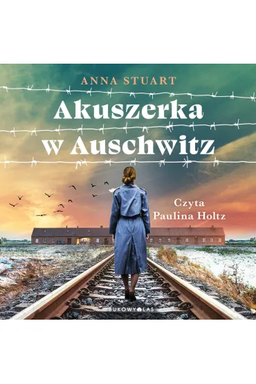 Audiobook Akuszerka w Auschwitz mp3 - Stuart Anna