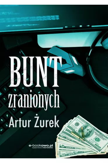 eBook Bunt zranionych pdf mobi epub - Artur �urek
