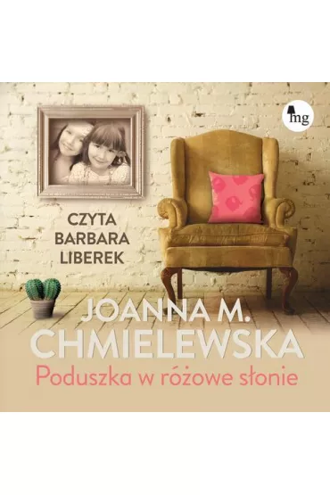 Audiobook Poduszka w rowe sonie mp3 - Joanna Maria Chmielewska