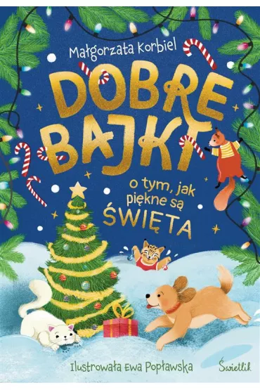 eBook Dobre bajki o tym, jak pi�kne s� �wi�ta mobi epub - Ma�gorzata Korbiel