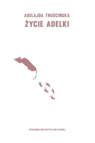 �ycie Adelki - Adelajda Tru�ci�ska