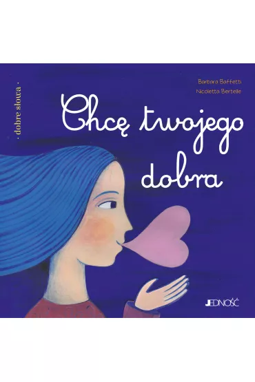 Chc� twojego dobra - Barbara Baffetti