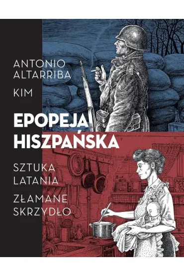 Epopeja hiszpa�ska: Sztuka latania. Z�amane.. - Antonio Altarriba