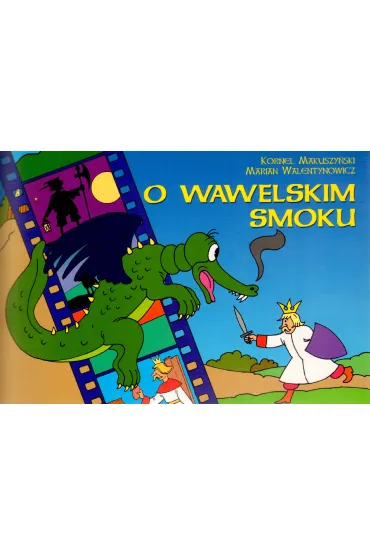 O wawelskim smoku - Kornel Makuszy�ski