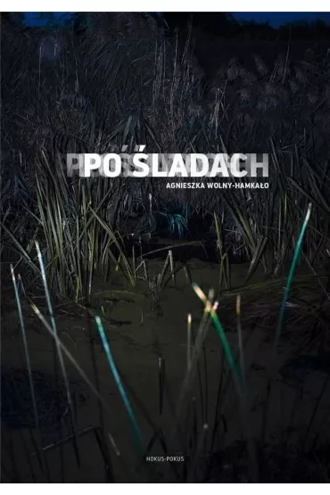 Po �ladach - Agnieszka Wolny-Hamka�o