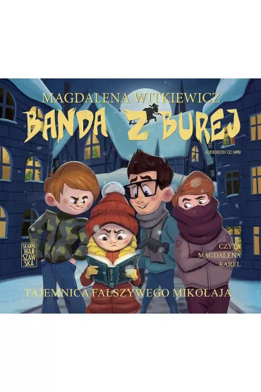 Audiobook Tajemnica fa�szywego Miko�aja. Banda z Burej. Tom 2 mp3 - Magdalena Witkiewicz