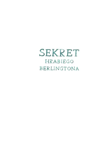 Sekret hrabiego Berlingtona. Hotel Grandspejszyn. Tom 2 - Anna Mietelska