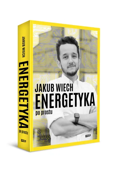 Energetyka po prostu - Jakub  Wiech