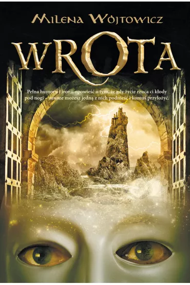 Wrota Tom 1 - Milena W�jtowicz