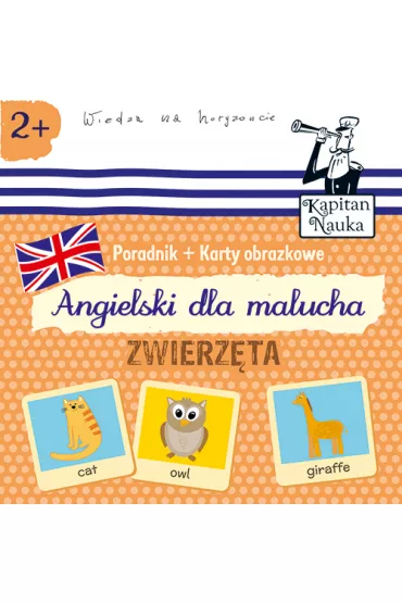Kapitan Nauka. Karty obrazkowe. Angielski dla malucha. Zwierz�ta
