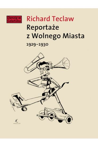 Reportaże z Wolnego Miasta 1929-1930