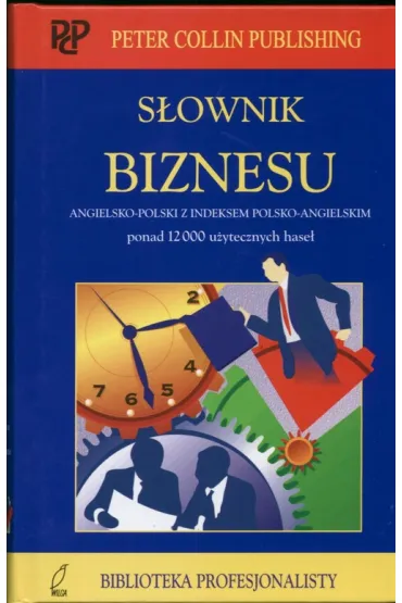S�ownik biznesu angielsko-polski z indeksem polsko-angielskim * * - J. S�upski, P. H. Collin