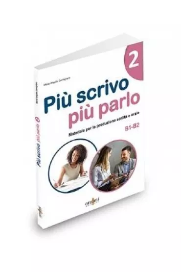 Piu scrivo piu parlo B1-B2 - Maria Angela Cernigliaro