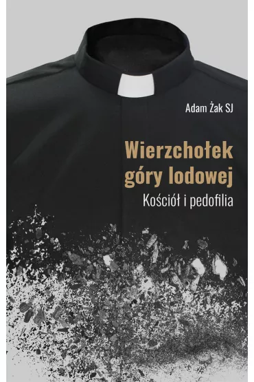 Wierzcho�ek g�ry lodowej Ko�ci� i pedofilia - Adam  �ak