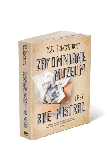 Zapomniane muzeum przy Rue Mistral. Verlaque i Bonnet na tropie. Tom 9 - Mary Lou Longworth