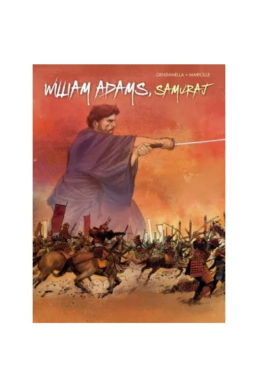 William Adams, Samuraj - Nicola Genzianella, Mathieu Mariolle