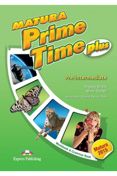 Matura Prime Time Plus. Pre-intermediate. Zeszyt wicze do jzyka angielskiego
