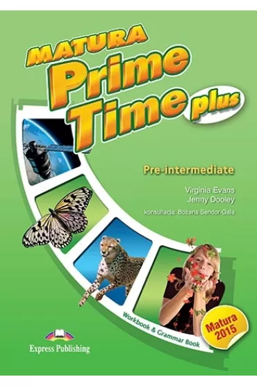 Matura Prime Time Plus. Pre-intermediate. Zeszyt �wicze� do j�zyka angielskiego - Jenny Dooley, Virginia Evans