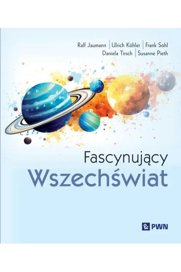Fascynuj�cy Wszech�wiat - Daniela  Tirsch, Frank  Sohl, Ralf  Jaumann, Susanne Pieth, Ulrich K�hler