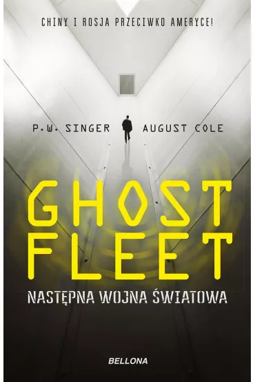 Ghost Fleet. Nastepna wojna �wiatowa