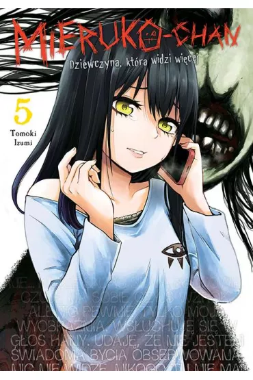 Mieruko-chan. Dziewczyna, kt�ra widzi wi�cej. Tom 5 - Tomoki Izumi
