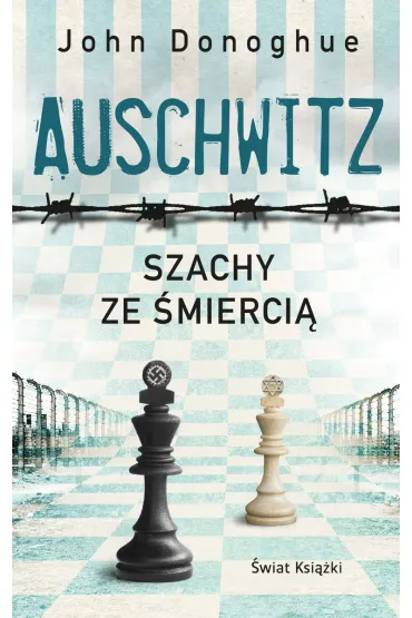 Auschwitz. Szachy ze �mierci� (pocket) - John Donoghue