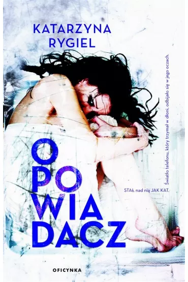 Opowiadacz - Katarzyna Rygiel
