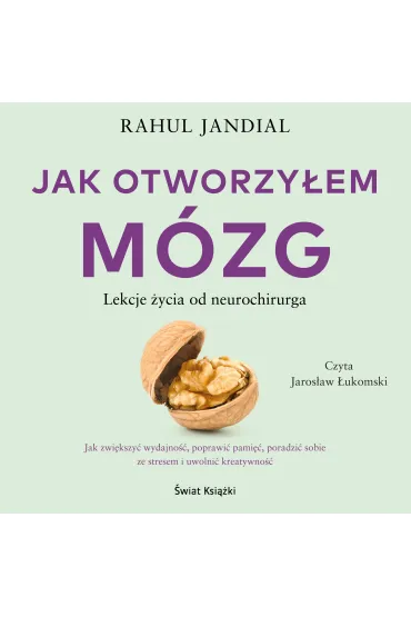 Audiobook Jak otworzy�em m�zg mp3 - Rahul Jandial