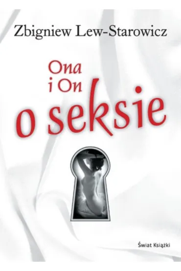 Ona I on o seksie - Zbigniew Lew-Starowicz