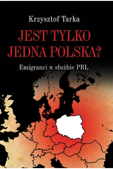 Jest tylko jedna Polska? - Krzysztof Tarka