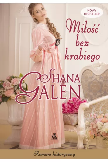 Mi�o�� bez hrabiego - Shana Galen