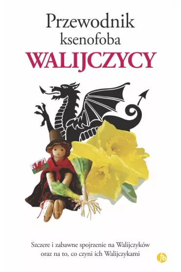Walijczycy. Przewodnik ksenofoba - John Winterson Richards