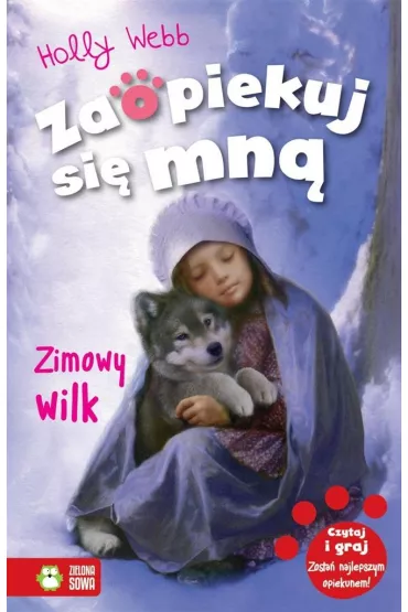 Zimowy wilk. Zaopiekuj si� mn� - Holly Webb
