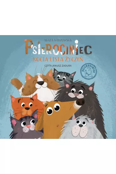 Audiobook Kocia lista �ycze� psierociniec psierociniec Tom 4 CD - Agata Widzowska