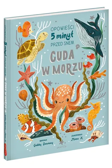 Cuda w morzu. Opowieci 5 minut przed snem - Gabby Dawnay