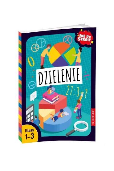Id� do szko�y. Dzielenie - Monika Wilig�rska