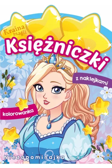 Niezapominajka. Ksi�niczki. Kraina magii
