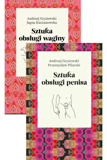 Pakiet: Sztuka obs�ugi waginy, Sztuka obs�ugi penisa - Andrzej Gry�ewski