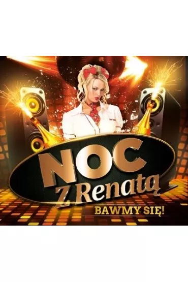 Noc z Renat� - Bawmy si�! CD