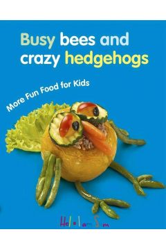 More Fun Food for Kids