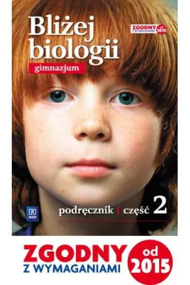 Bli�ej biologii 2. Podr�cznik do gimnazjum - Ewa Jastrz�bska, Ewa Py�ka-Gutowska