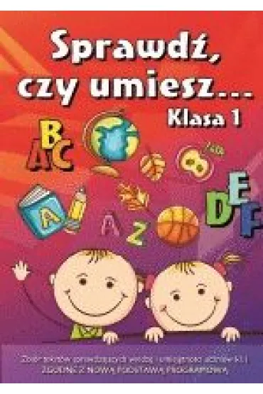 Sprawd� czy umiesz... Klasa 1