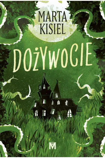 Do�ywocie. Tom 1 - Marta Kisiel