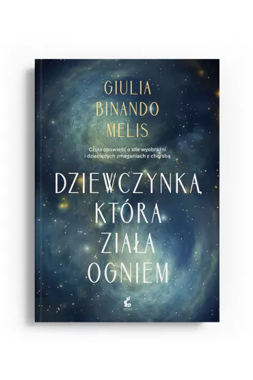Dziewczynka, ktra ziaa ogniem - Giulia Binando Melis