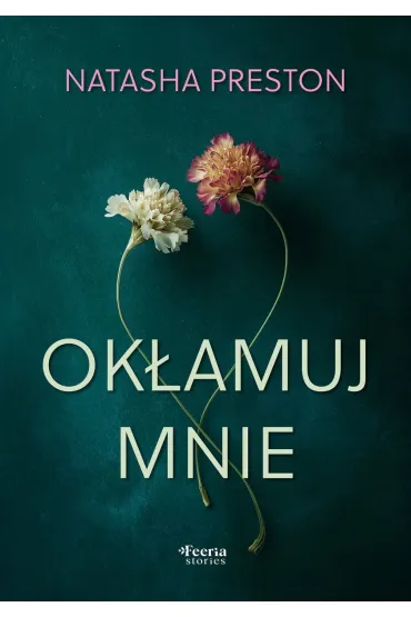 Ok�amuj mnie - Natasha Preston