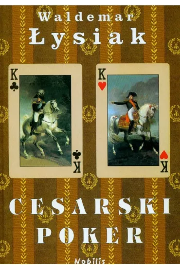Cesarski poker - Waldemar �ysiak